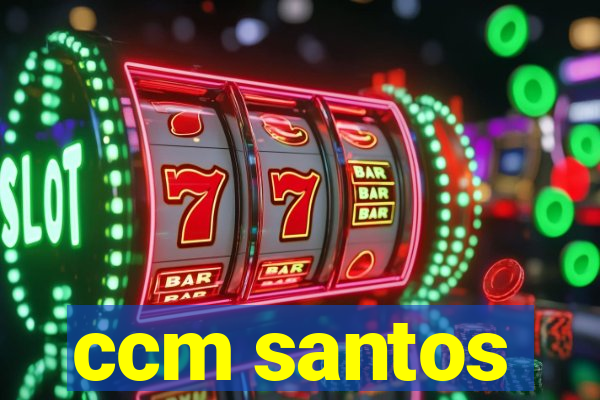 ccm santos